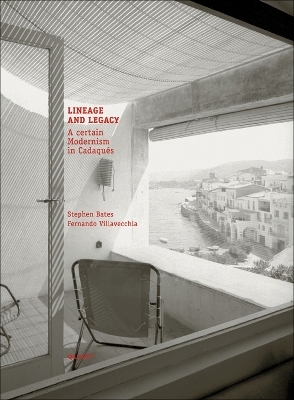 Lineage and Legacy: A certain Modernism in Cadaqués by Stephen Bates