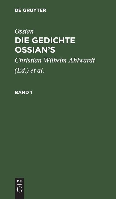 Ossian [Angebl. Verf.]; James Macpherson: Die Gedichte Oisian's. Band 1 book