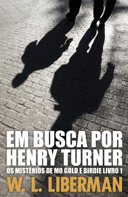 Em Busca Por Henry Turner book