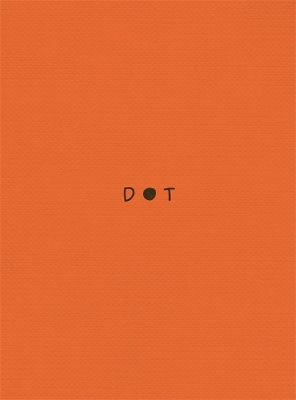 DOT: A book for anyone feeling a little bit (or a lottle bit) anxious book
