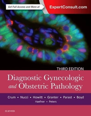 Diagnostic Gynecologic and Obstetric Pathology by Christopher P. Crum