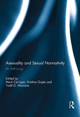 Asexuality and Sexual Normativity by Mark Carrigan