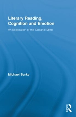 Literary Reading, Cognition, and Emotion by Michael Burke