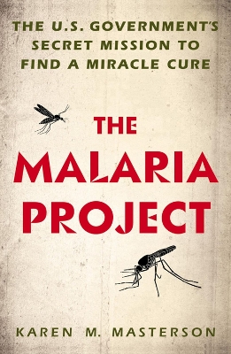 The Malaria Project by Karen M Masterson