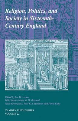 Religion, Politics, and Society in Sixteenth-Century England book