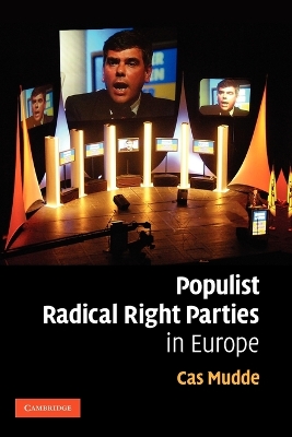 The Populist Radical Right Parties in Europe by Cas Mudde