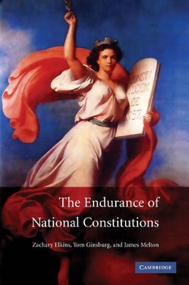 The Endurance of National Constitutions by Zachary Elkins
