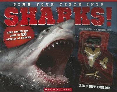 Sink Your Teeth Into Sharks! by L. J. Tracosas