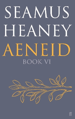 Aeneid Book VI by Seamus Heaney