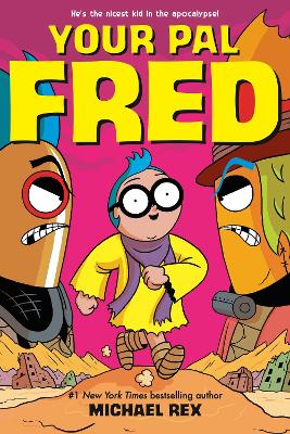 Your Pal Fred: A Graphic Novel by Michael Rex