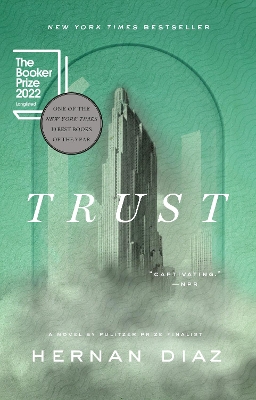 Trust (Pulitzer Prize Winner) by Hernan Diaz