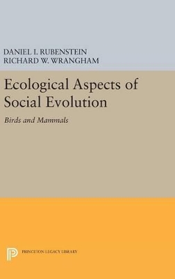 Ecological Aspects of Social Evolution by Daniel I. Rubenstein