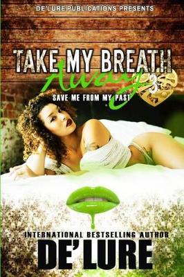 Take My Breath Away 3 book