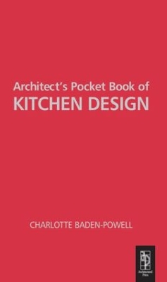 Architect's Pocket Book of Kitchen Design by Charlotte Baden-Powell