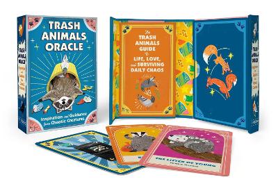Trash Animals Oracle: Inspiration and Guidance from Chaotic Creatures book