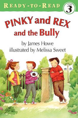 Pinky and Rex and the Bully by James Howe