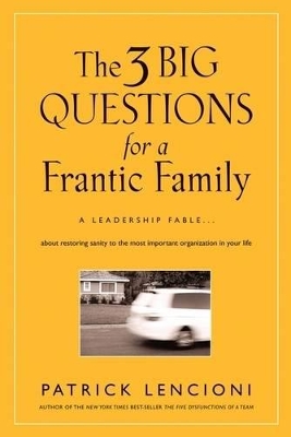 Three Big Questions for a Frantic Family book