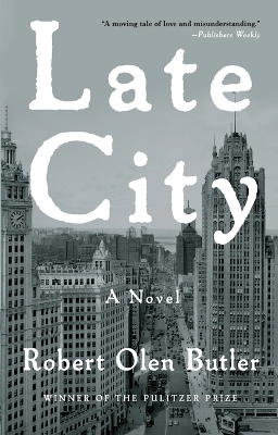 Late City by Robert Olen Butler