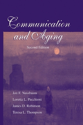 Communication and Aging by Jon F. Nussbaum