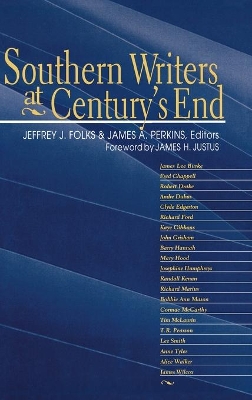 Southern Writers at Century's End by Jeffrey J Folks