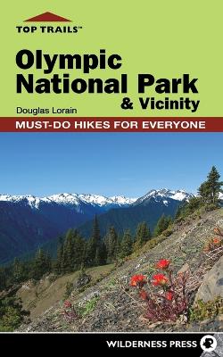 Top Trails: Olympic National Park and Vicinity book