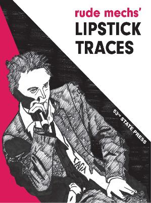 Rude Mechs' Lipstick Traces by Greil Marcus