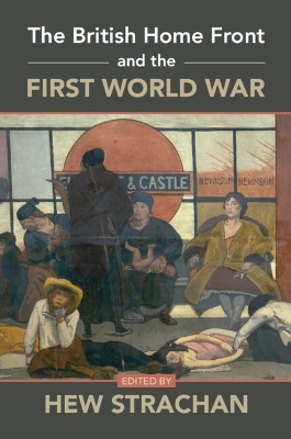 The British Home Front and the First World War book