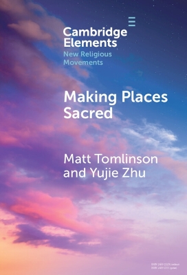 Making Places Sacred: New Articulations of Place and Power by Matt Tomlinson