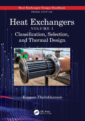 Heat Exchangers: Classification, Selection, and Thermal Design book