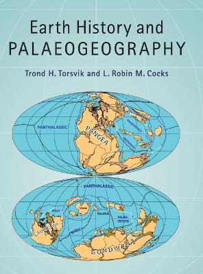 Earth History and Palaeogeography by Trond H. Torsvik