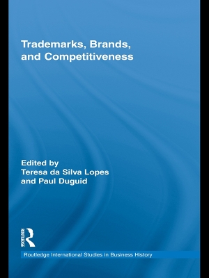 Trademarks, Brands, and Competitiveness by Teresa da Silva Lopes
