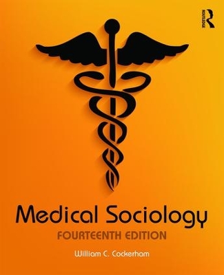 Medical Sociology by William C. Cockerham