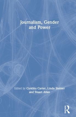 Journalism, Gender and Power by Cynthia Carter