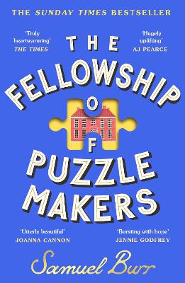 The Fellowship of Puzzlemakers: The instant Sunday Times bestseller that everyone’s talking about! by Samuel Burr