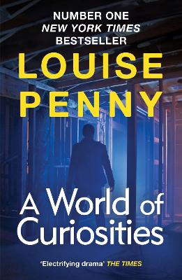 A World of Curiosities: A Chief Inspector Gamache Mystery, NOW A MAJOR TV SERIES CALLED THREE PINES book