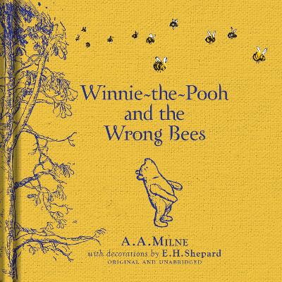 Winnie-the-Pooh: Winnie-the-Pooh and the Wrong Bees book
