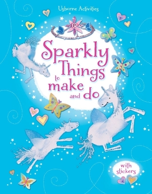 Sparkly Things to Make and Do book