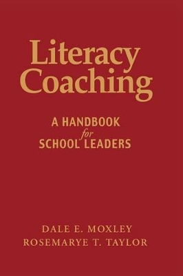 Literacy Coaching by Dale E. Moxley