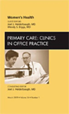 Women's Health, An Issue of Primary Care: Clinics in Office Practice book