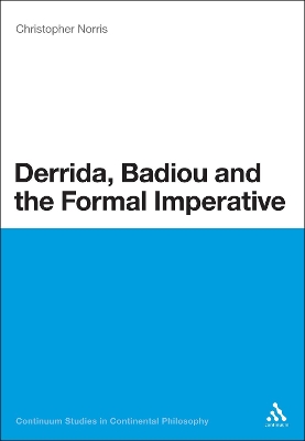 Derrida, Badiou and the Formal Imperative by Professor Christopher Norris