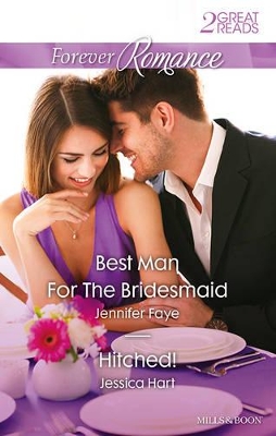 BEST MAN FOR THE BRIDESMAID/HITCHED! book