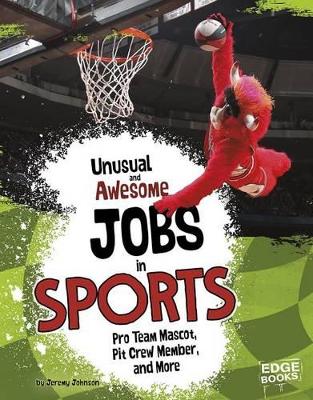Unusual and Awesome Jobs in Sports book