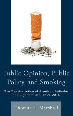 Public Opinion, Public Policy, and Smoking by Thomas R. Marshall