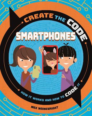 Create the Code: Smartphones book