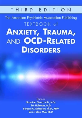 The American Psychiatric Association Publishing Textbook of Anxiety, Trauma, and OCD-Related Disorders book