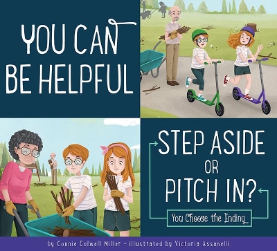 You Can Be Helpful: Step Aside or Pitch In? book