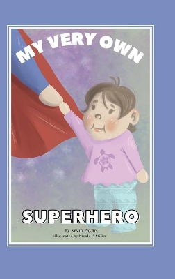 My Very Own Superhero book