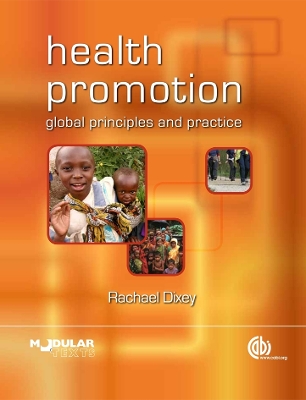Health Promotion: Global Principles and Practice by Ruth Cross