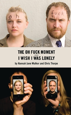 I Wish I Was Lonely/ The Oh Fuck Moment book