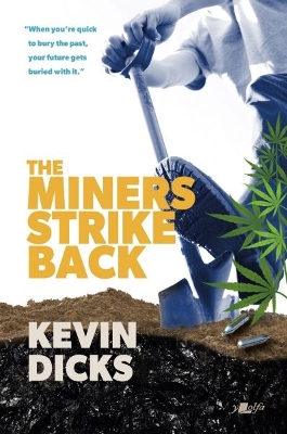 The Miners Strike Back book